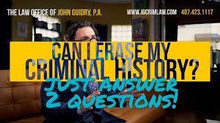 Can I Erase My Criminal Record? | How Do Clear Criminal Record? | Law Office of John Guidry