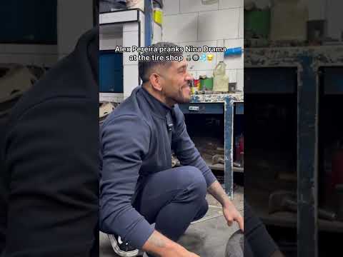 بطل  أليكس بيريرا يخدع نينا دراما في متجر الإطارات لول  