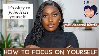 HOW TO: FOCUS ON YOURSELF | 5 Best ways to Make yourself a priority this year l LUCY BENSON