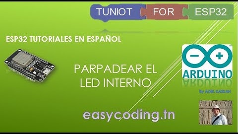 ESP32 fácil A-02: Parpadear el LED interno
