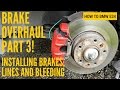 HOW TO BMW E34: Brake Overhaul Part 3 - Installing brakes, braided lines and bleeding