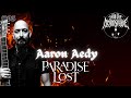 Capture de la vidéo Paradise Lost - Aaron Aedy | Into The Necrosphere Podcast #93