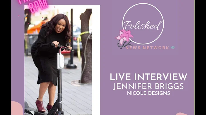 POLISHED NEWS NETWORK (PNN)| JENNIFER BRIGGS OWNER...