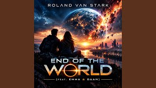 End of the World (feat. Emma & Daan)