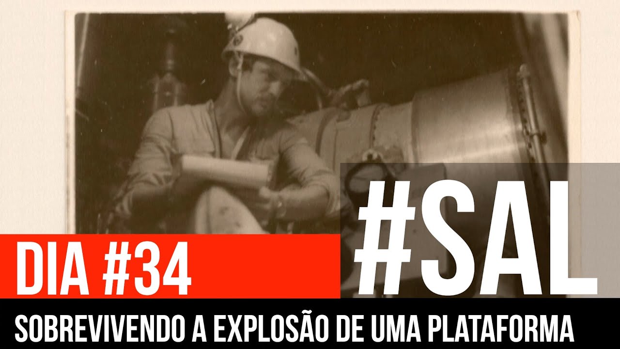 ESCAPANDO DE UMA PLATAFORMA DE PETRÓLEO  | #SAL #34