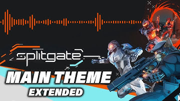 Splitgate Main Theme Music (Extended)