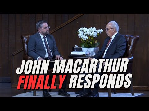 John MacArthur Responds