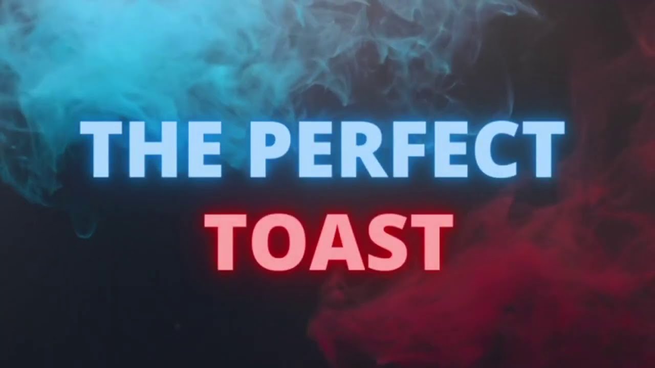 Trailer The Perfect Toast YouTube