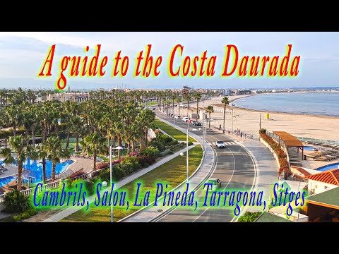 A travel guide to La Pineda, Salou, Cambrils, Tarragona, Sitges, - Costa Daurada Spain