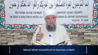 Mesut Demir Hocaefendi - Allahın Zikrinden Yüz Çevirmek