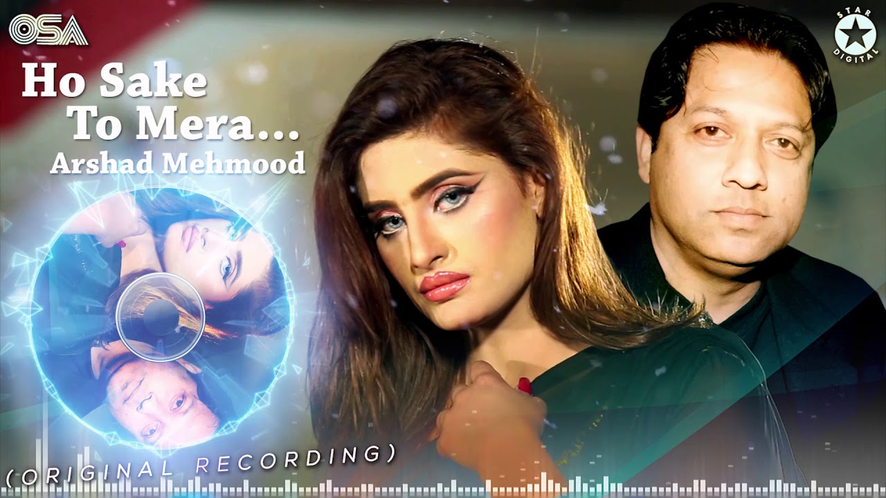 Best Song Ever   Ho Sake To Mera  Arshad Mehmood  Original Version  OSA Official