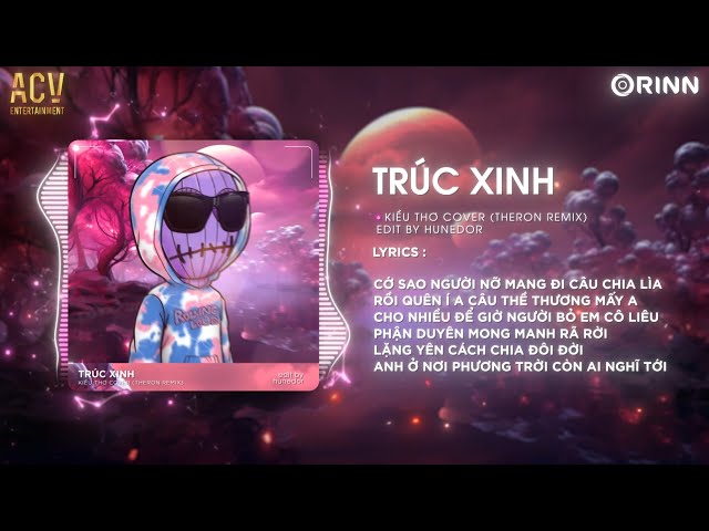 Trúc Xinh (Theron Remix) - Kiều Thơ Cover | Cớ Sao Người Nỡ Mang Đi Câu Chia Lìa Remix Hot TikTok class=