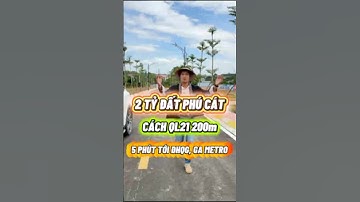 Đất FULL Thổ Cư, Cách QL21a 200m. ĐH Quốc Gia 5 Phút Tại Phú Cát,Hoà Lạc. BĐS GIÁ RẺ