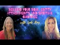 Selling your soul entity attachments  guidance from spirit w leah ray  sherri divband