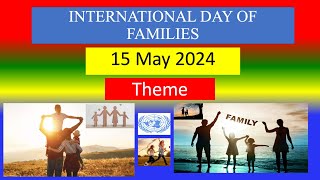 INTERNATIONAL DAY OF FAMILIES - 15 May 2024 - Theme