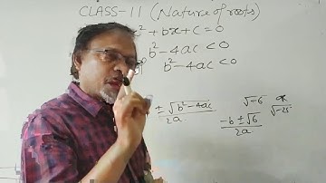 Maths for class 11 ( Quadratic equations, NATURE OF ROOTS)