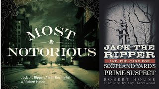 Jack the Ripper: Aaron Kosminski w/ Robert House