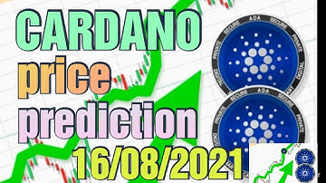 Cardano price prediction 16/08/2021, cardano, ada today latest news & forecast,