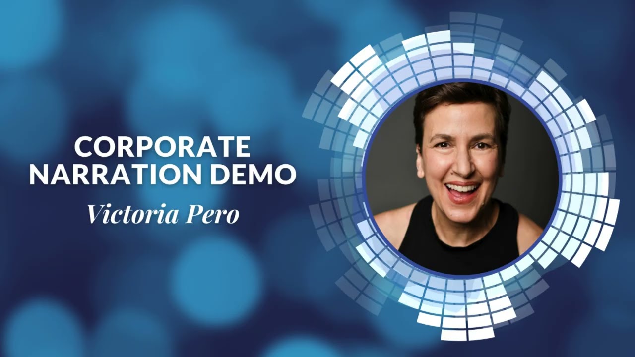 Corporate Narration Demo with Victoria Pero
