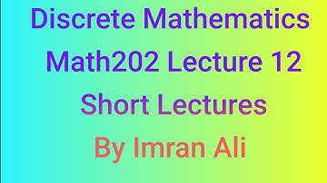 Math 202 – Discrete Mathematics | Short Lecture 12 Part2 | Types Of Relations | Virtual University