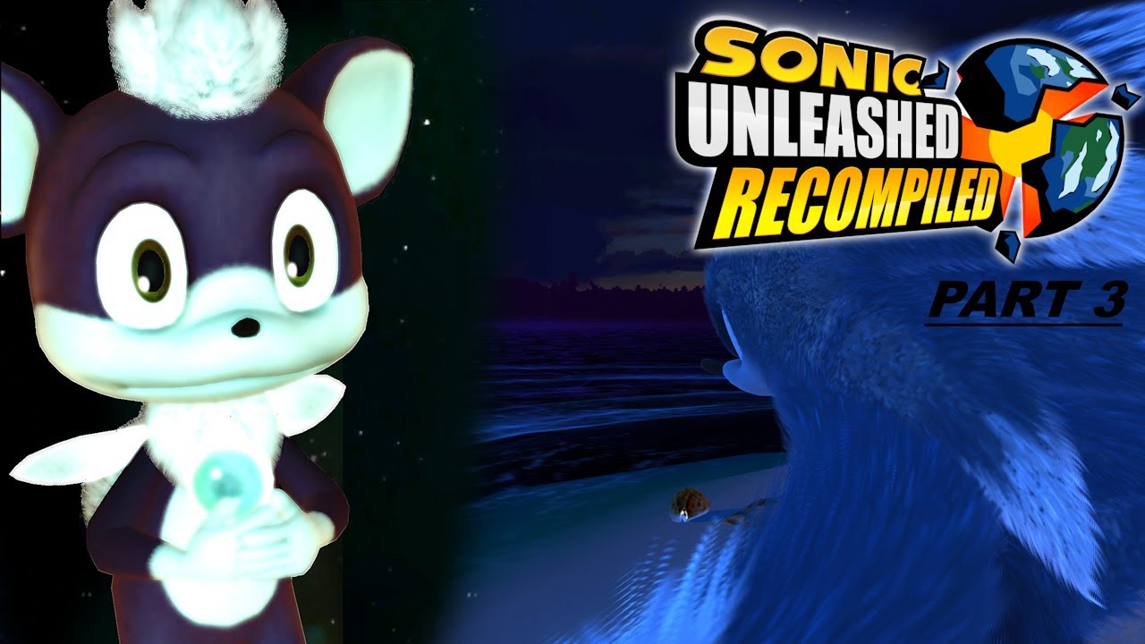 Chip Remembers EVERYTHING!? [Sonic Unleashed Recompiled Part 3]