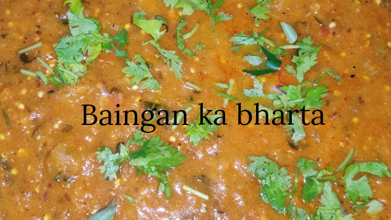 Baingan ka bharta egg plant curry so yum and tasty .. YouTube