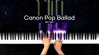 Video thumbnail of "Canon, but it's Pop Ballads (piano cover)"