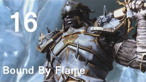 ➜ Bound by Flame Walkthrough - Part 16: The Sewers [Captain]