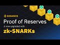 zk-SNARKs Explained - Binance’s Proof of Reserves System