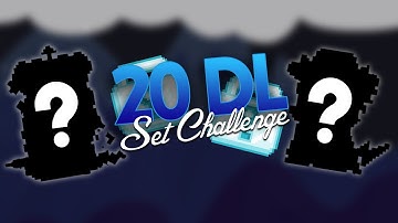 Special 20 Dl Set Challenge! | Growtopia