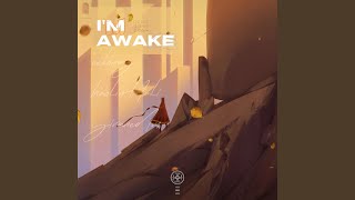Download lagu I'm Awake