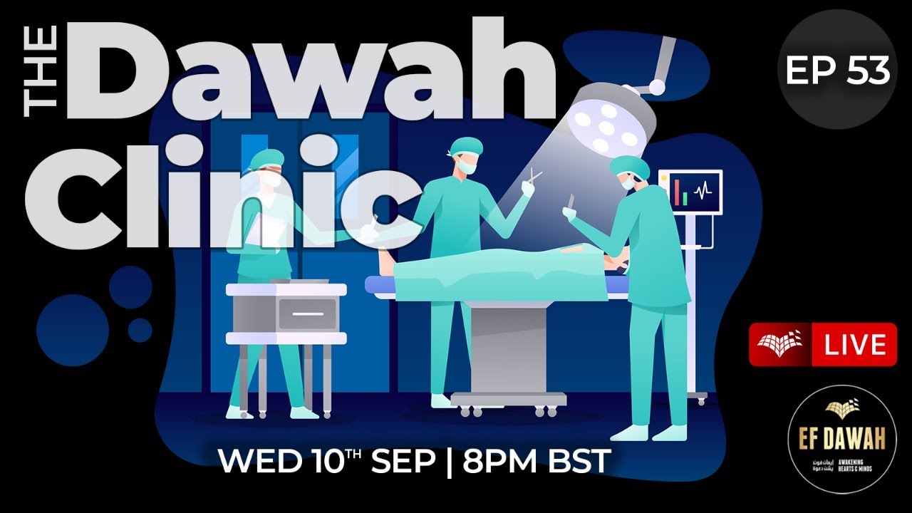 The Dawah Clinic Episode 53 - YouTube