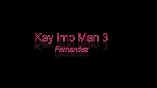 Vignette de la vidéo "Kay Imo Man, no. 3 - Narcisa Fernandez (cover) - lyrics"