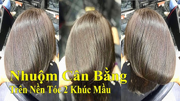 Nhuộm Cân Bằng Trên Nền Tóc 2 Khúc Mầu | Kevin Huy