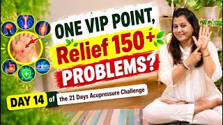 TRY THIS VIP Acupressure Point for 1 Minute | Relieve 150+ Health Problems Naturally | Day 14