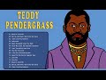 Teddy Pendergrass - THE Greatest Hits [FULL ALBUM] - Pendergrass Best Songs 2022