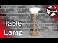Turning a Table Lamp Turning a Table Lamp