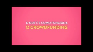 Crowdfunding - O que é e como funciona?