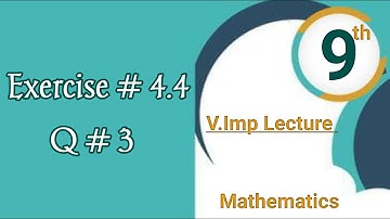 Exercise 4.4, Class 9th | Class 9 Ex#4.4 | Algebraic Expressions and Algebraic Formulas