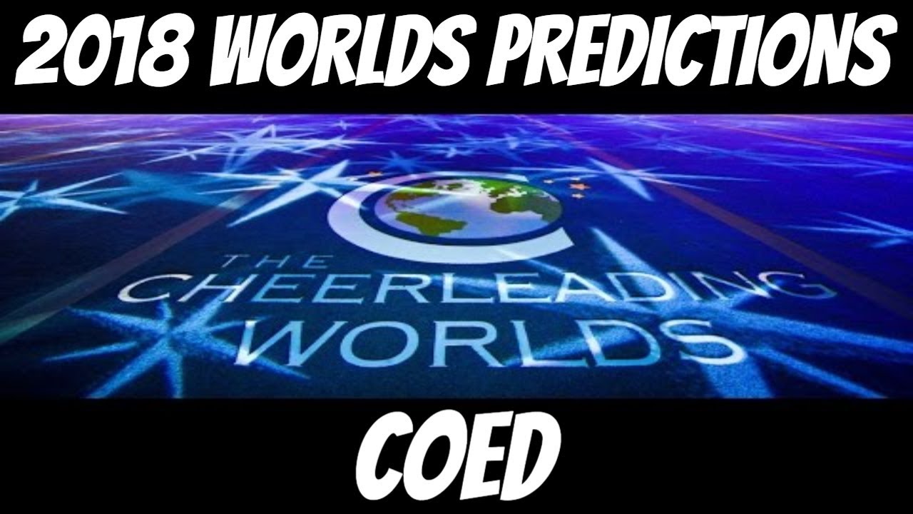 2018 Cheerleading Worlds Predictions | Coed