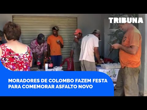 Moradores de Colombo fazem festa para comemorar asfalto novo