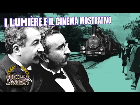 I Fratelli LumiÃ¨re e il Cinema Mostrativo | GORILLA ACADEMY - Corso di Storia del Cinema Pt. 2