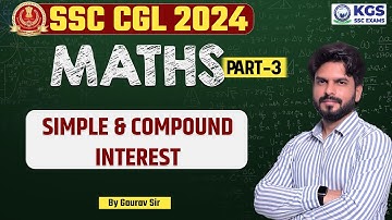 SSC CGL 2024 Maths | Day-20 | Maths Simple & Compound Interest Part-03 | Math By Gaurav Sir