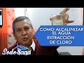 CÓMO ALCALINIZAR EL AGUA | EXTRACCIÓN DE CLORO DEL AGUA DE FORMA NATURAL | LUIS ANTONIO MELÓN GÓMEZ