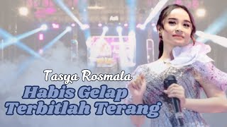 Download Lagu LAGU VIRAL!! HABIS GELAP TERBITLAH TERANG TASYA ROSMALA | OM ADELLA MP3 Download Lagu LAGU VIRAL!! HABIS GELAP TERBITLAH TERANG TASYA ROSMALA | OM ADELLA MP3