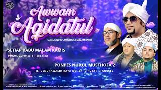 🔴LIVE! Majelis Nurul Musthofa Aqidatul Awwam | Rabu, 02 September 2026 | Pon-Pes Nurul Musthofa 2