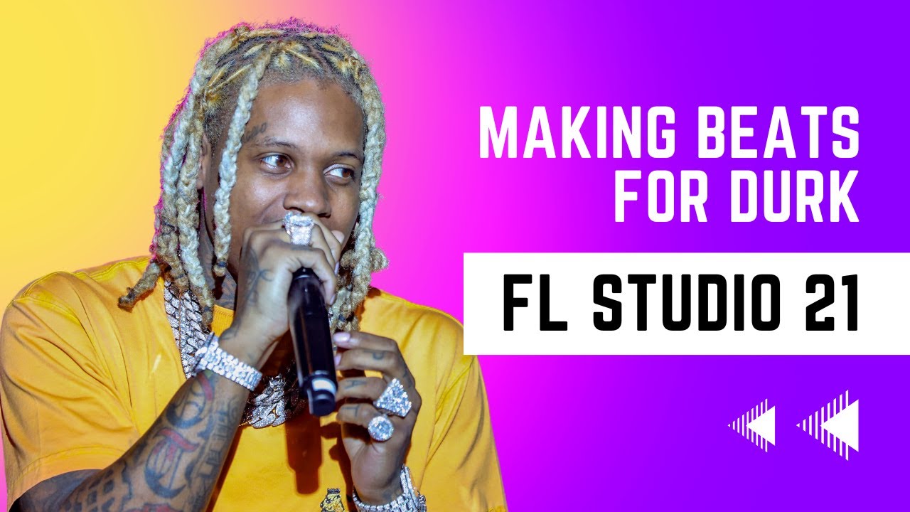 Making Beats For Lil Durk | Fl Studio 21 (Tutorial) - YouTube