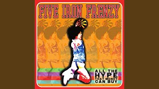 Video thumbnail of "Five Iron Frenzy - Giants"