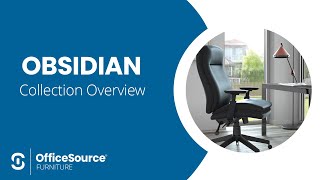 Officesource Obsidian Collection Overview