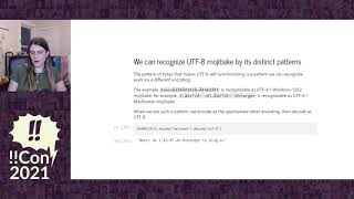 !!Con 2021 - Mojibake! What the hâ€”ck happened to these strings? by Robyn Speer